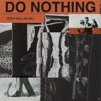 Zero Dollar Bill - Do Nothing