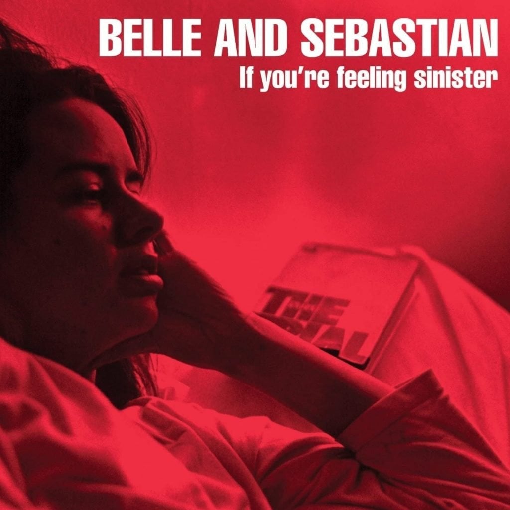Belle and Sebastian If You're Feeling Sinister
