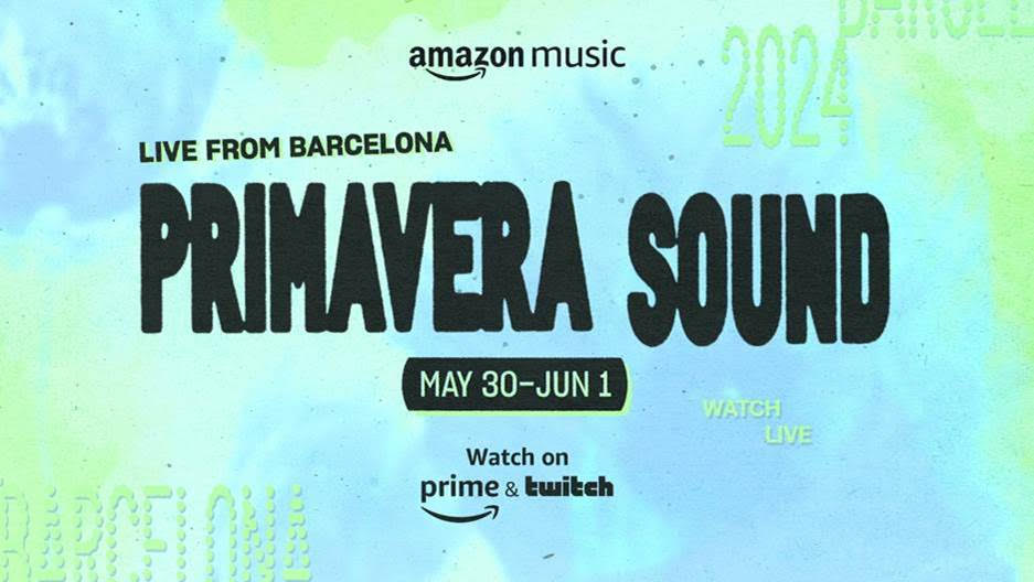 Amazon Music e Primavera Sound