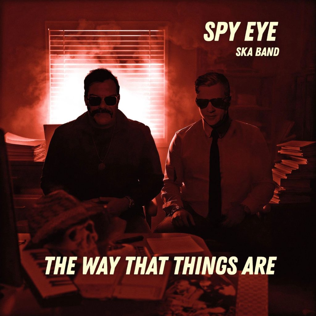 Spy Eye - The Way That Things Are